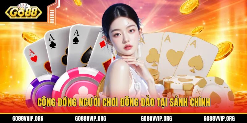 Go88 isvir.in - Link Tải App GO 88 APK/IOS Uy Tín Nhất 2026 10 Cộng đồng người chơi đông đảo tại sảnh chính