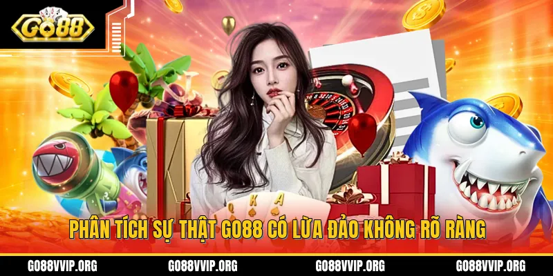 Vậy sự thật về tin đồn GO88 lừa đảo có chính xác không?