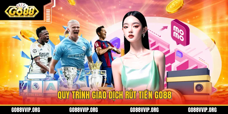 Giới thiệu về quy trình rút tiền GO88 dễ dàng và tiện lợi nhất