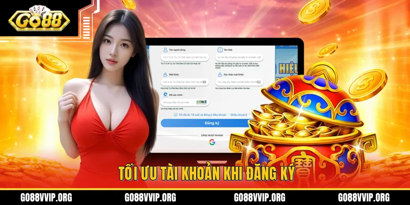 Tối ưu quy trình đăng ký tài khoản với một số thao tác đơn giản